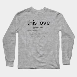 this love Long Sleeve T-Shirt